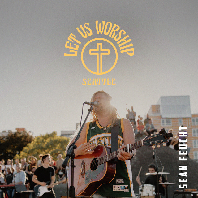 Let us Worship - Sean Feucht